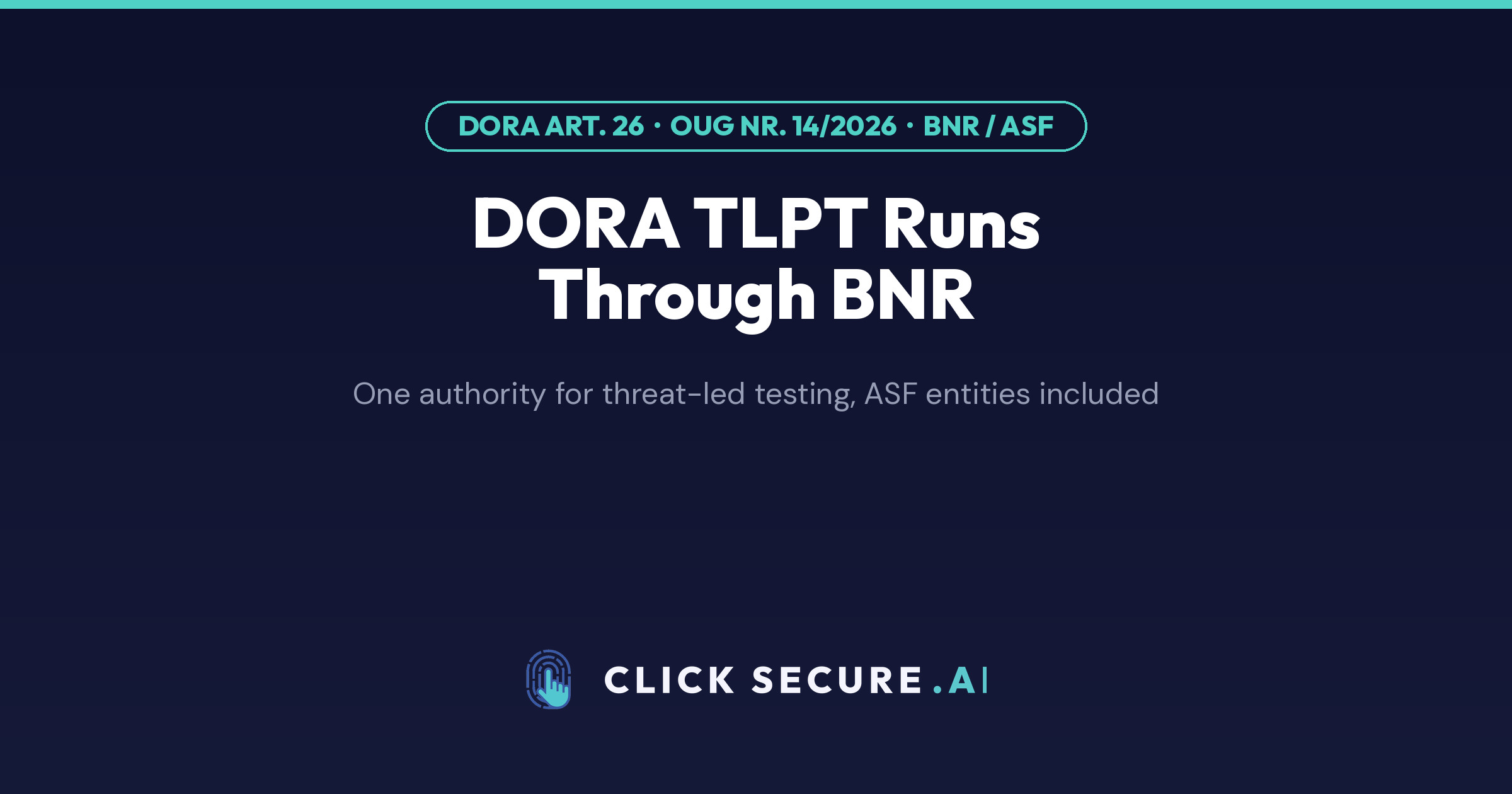 DORA TLPT in Romania runs through BNR